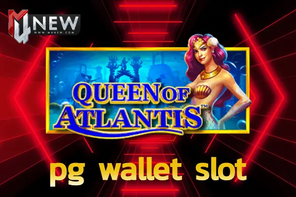 pg wallet slot Atlantis